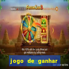 jogo de ganhar dinheiro de verdade sem depositar